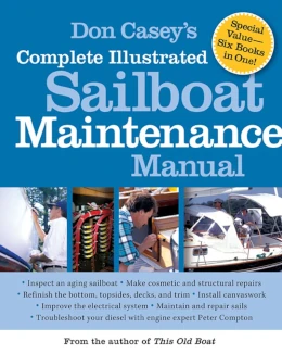 Don Casey Complete Illustrated Sailboat Maintenance Manual